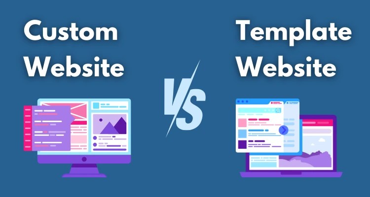 The Benefits of Custom Website Design vs.&nbsp;Templates